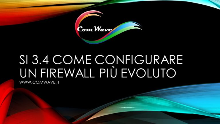 Scopri di più sull'articolo Come configurare un firewall con caratteristiche più evolute.