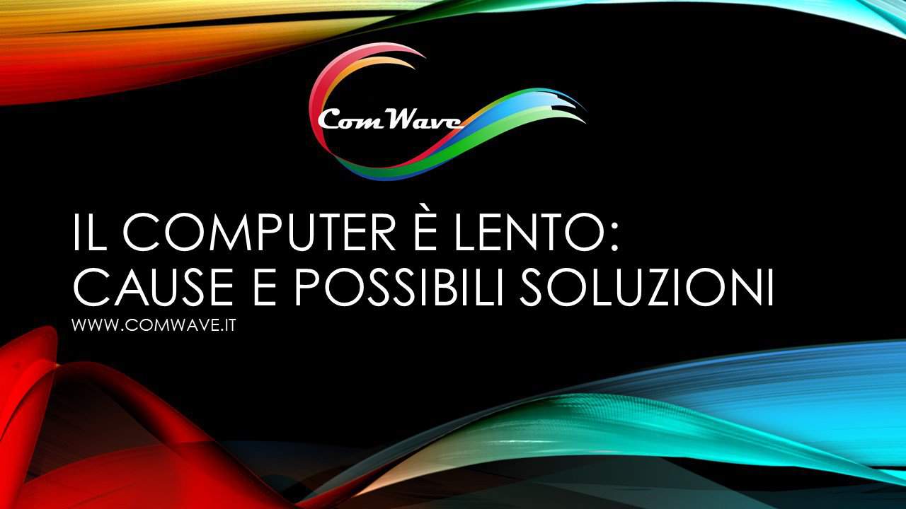 Scopri di più sull'articolo Il computer è lento: cause e possibili soluzioni