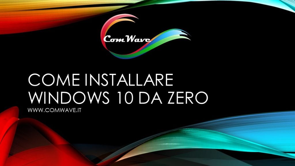 come installare Windows 10 da zero