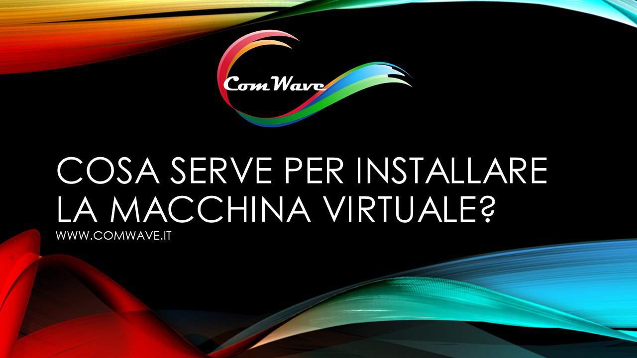 Al momento stai visualizzando Cosa serve per installare la macchina virtuale VMWARE?