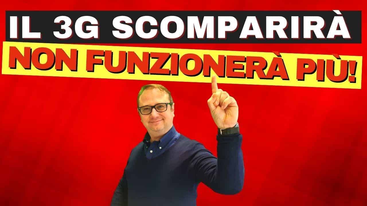Segnale 3G dismissione il 3G scomparira e non funzionera piu