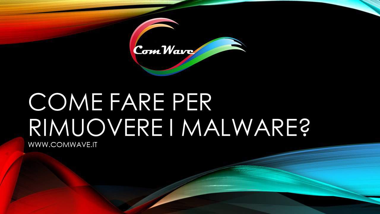 Al momento stai visualizzando Eliminare Malware: come fare per rimuovere i malware?