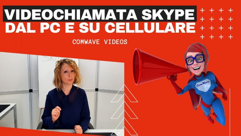 Scopri di più sull'articolo 1 – Videochiamata Skype: Come si usa skype su PC e sul cellulare