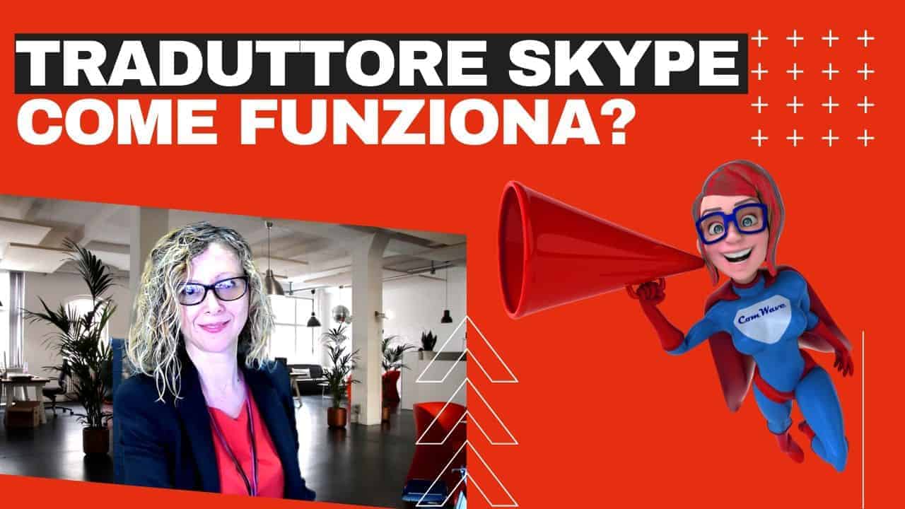 Al momento stai visualizzando Skype traduzione: come si usa il traduttore simultaneo Skype